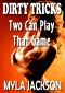 [Dirty Tricks 02] • Two Can Play That Game